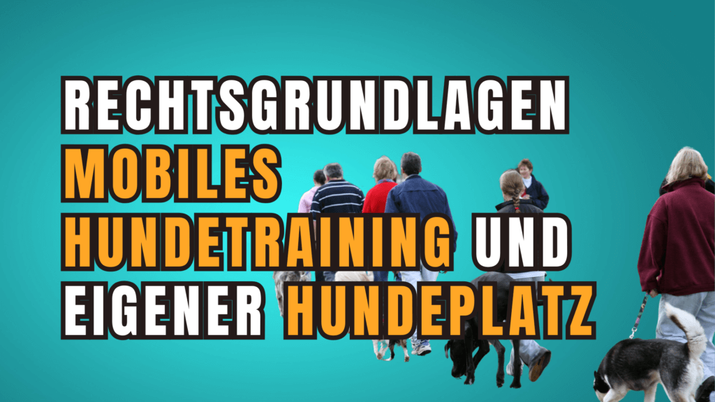 Hundebesitzer gehen mit ihren Hunden spazieren. Darauf steht: Rechtsgrundlagen eigener Hundeplatz und mobiles Hundetraining